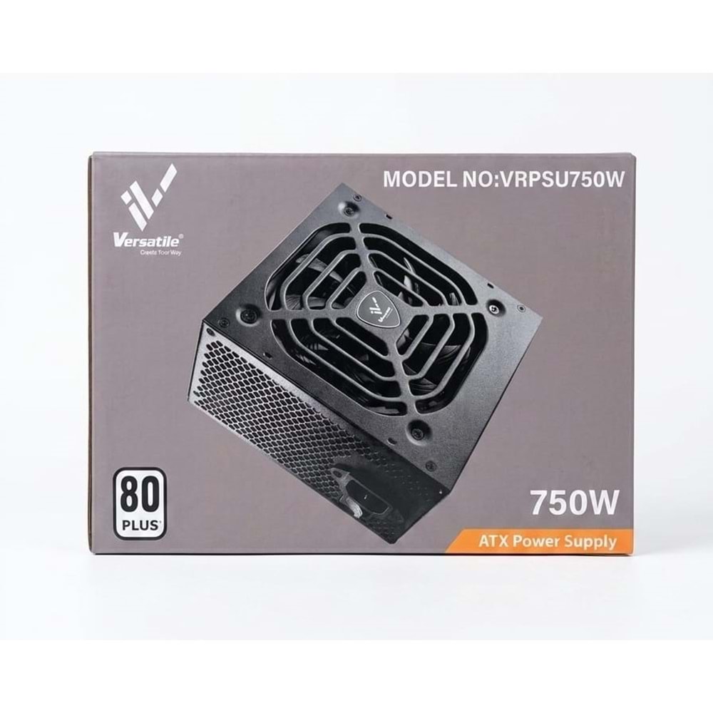 Versatile 750 Watt 80 Plus Güç Kaynağı Power Supply